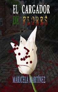 Descargar EL CARGADOR DE FLORES pdf, epub, ebook