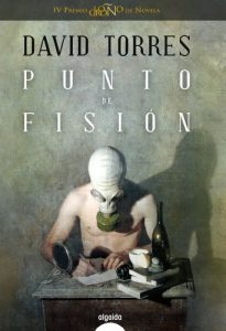 Descargar Punto de fisión (Algaida Literaria – Premio Logroño De Novela) pdf, epub, ebook