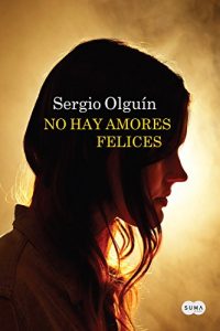 Descargar No hay amores felices pdf, epub, ebook
