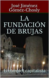 Descargar La fundación de Brujas: El complot capitalista (Africa nº 3) pdf, epub, ebook