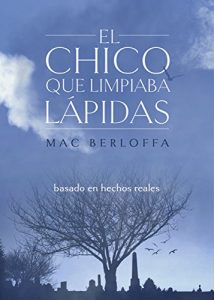 Descargar El chico que limpiaba lápidas pdf, epub, ebook