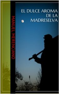 Descargar El dulce aroma de la madreselva pdf, epub, ebook