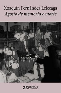 Descargar Agosto de memoria e morte (Edición Literaria – Narrativa E-Book) pdf, epub, ebook