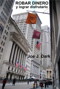 Descargar ROBAR DINERO y lograr disfrutarlo pdf, epub, ebook