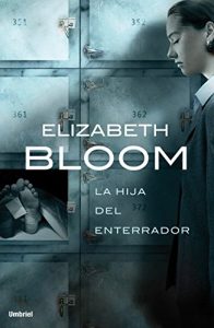 Descargar La hija del enterrador (Umbriel thriller) pdf, epub, ebook