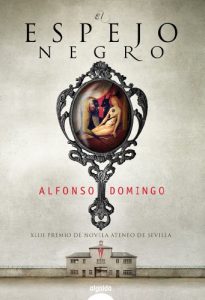 Descargar El espejo negro (Algaida Literaria – Premio Ateneo De Sevilla) pdf, epub, ebook