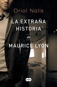 Descargar La extraña historia de Maurice Lyon pdf, epub, ebook