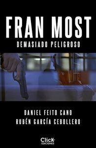 Descargar Fran Most: Demasiado peligroso pdf, epub, ebook