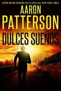 Descargar DULCES SUEÑOS (Spanish Edition) (Una novela de suspenso e intriga con Mark Appleton nº 1) pdf, epub, ebook