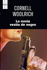 Descargar La novia vestía de negro. (SERIE NEGRA) pdf, epub, ebook