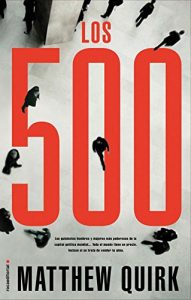 Descargar Los 500 (Thriller (roca)) pdf, epub, ebook