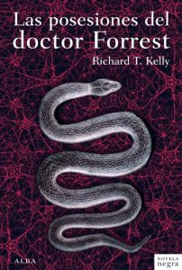 Descargar Las posesiones del doctor Forrest (Novela negra) pdf, epub, ebook