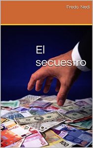 Descargar El secuestro: Secuestro en Caracas pdf, epub, ebook