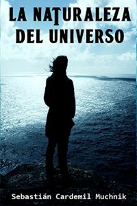 Descargar La naturaleza del universo pdf, epub, ebook