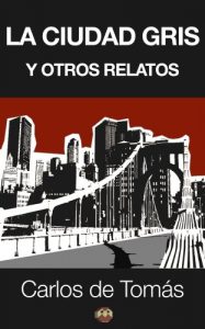 Descargar La ciudad gris y otros relatos pdf, epub, ebook