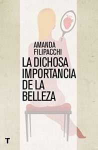 Descargar La dichosa importancia de la belleza (El Cuarto de las Maravillas) pdf, epub, ebook
