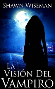 Descargar La visión del vampiro pdf, epub, ebook