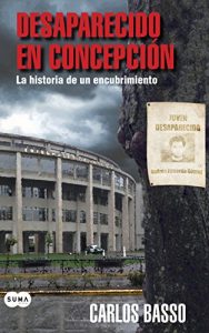 Descargar Desaparecido en Concepción pdf, epub, ebook