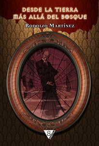 Descargar Desde la tierra más allá del bosque pdf, epub, ebook