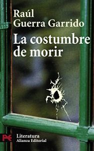 Descargar La costumbre de morir (El Libro De Bolsillo – Literatura) pdf, epub, ebook