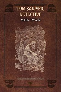 Descargar Tom Sawyer, detective pdf, epub, ebook