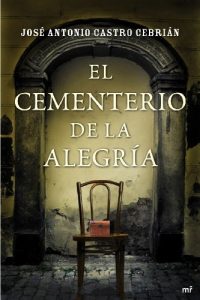Descargar El cementerio de la alegría pdf, epub, ebook