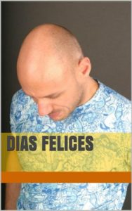 Descargar Dias Felices pdf, epub, ebook