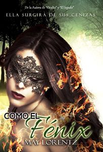 Descargar COMO EL FÉNIX (RESURRECCIÓN nº 1) pdf, epub, ebook