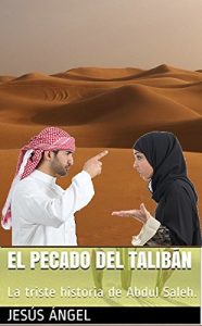Descargar El pecado del talibán: La triste historia de Abdul Saleh. pdf, epub, ebook