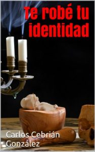 Descargar Te robé tu identidad pdf, epub, ebook