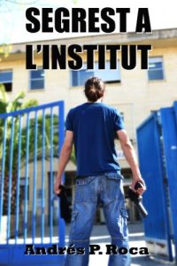 Descargar Segrest a l’Institut (Catalan Edition) pdf, epub, ebook