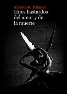 Descargar Hijos bastardos del amor y de la muerte pdf, epub, ebook