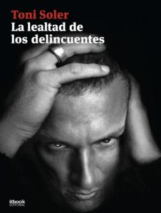 Descargar La lealtad de los delincuentes (Saga Serie Negra nº 1) pdf, epub, ebook