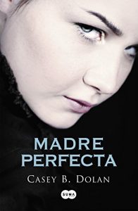 Descargar Madre perfecta pdf, epub, ebook