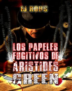 Descargar Los papeles fugitivos de Arístides Green pdf, epub, ebook