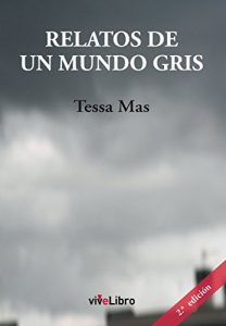 Descargar Relatos de un mundo gris pdf, epub, ebook