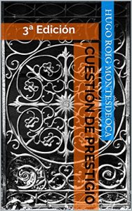 Descargar Cuestión de prestigio: 3ª Edición pdf, epub, ebook