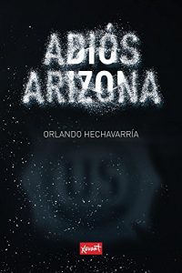 Descargar Adiós Arizona pdf, epub, ebook
