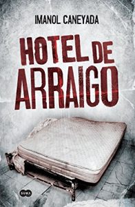Descargar Hotel de arraigo pdf, epub, ebook