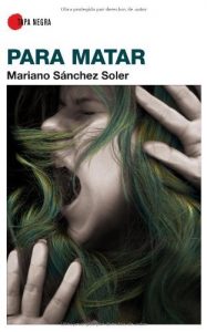 Descargar Para matar (Tapa Negra (almuzara)) pdf, epub, ebook