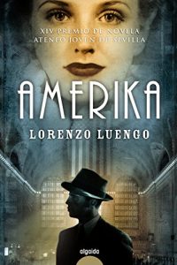 Descargar Amerika (Algaida Literaria – Premio Ateneo Joven De Sevilla) pdf, epub, ebook