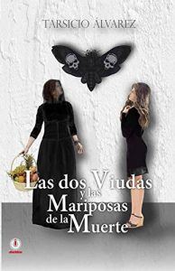 Descargar Las dos viudas y las mariposas de la muerte pdf, epub, ebook