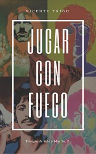 Descargar Jugar con fuego (Ada y Martin nº 2) pdf, epub, ebook