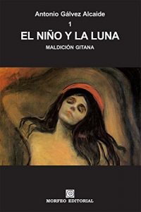 Descargar El niño y la luna (MALDICIÓN GITANA nº 1) pdf, epub, ebook