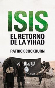 Descargar Isis. El retorno de la yihad pdf, epub, ebook
