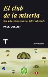 Descargar El club de la miseria: Qué falla en los países más pobres del mundo (Noema nº 47) pdf, epub, ebook