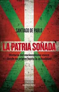 Descargar LA PATRIA SOÑADA (HISTORIA – PRETÉRITA) pdf, epub, ebook