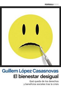 Descargar El bienestar desigual: Qué queda de los derechos y beneficios sociales tras la crisis pdf, epub, ebook