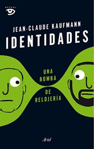Descargar Identidades, una bomba de relojería pdf, epub, ebook