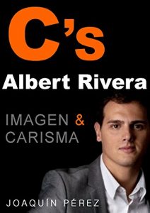 Descargar ALBERT RIVERA pdf, epub, ebook